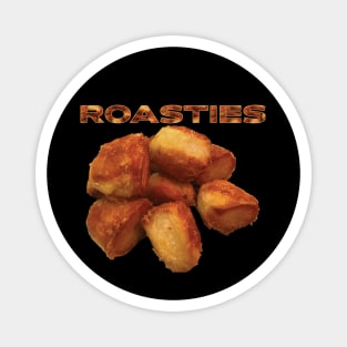 Roasties - Roast Potatoes Magnet